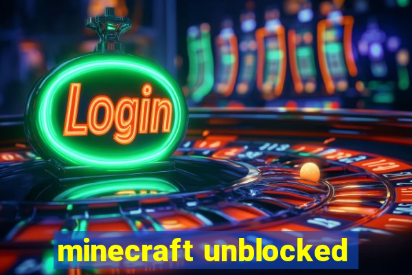 minecraft unblocked